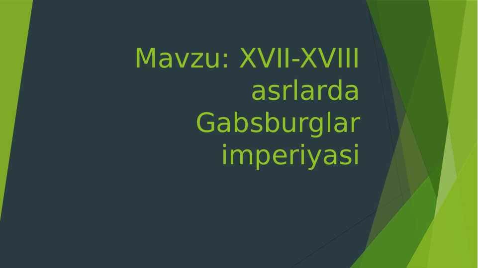 XVII-XVIII asrlarda Gabsburglar imperiyasi