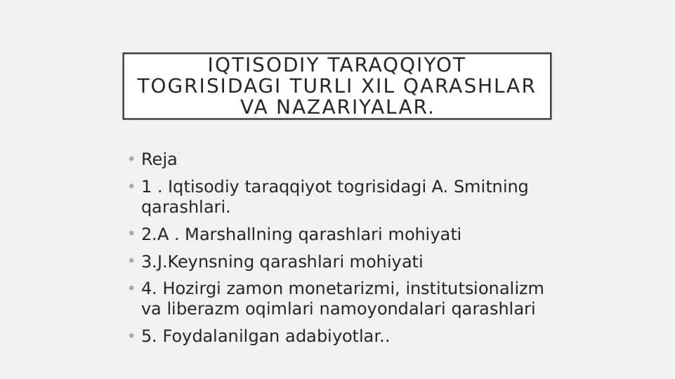 Iqtisodiy taraqqiyot togrisidagi turli xil qarashlar va nazariyalar.