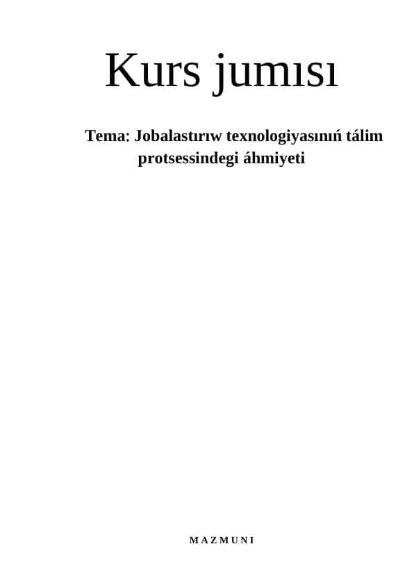 Jobalastırıw texnologiyasınıń tálim protsessindegi áhmiyeti