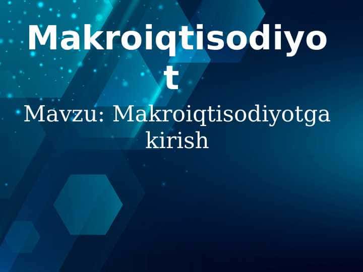 Makroiqtisodiyotga kirish