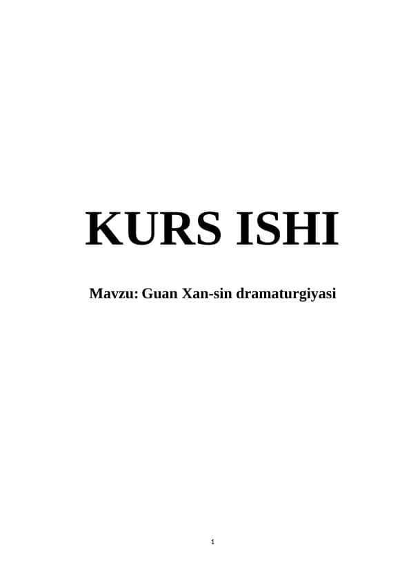 Guаn Xаn-sin drаmаturgiуаsi KURS ISHI