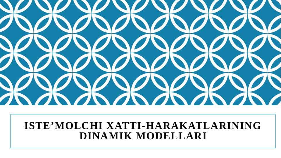 Iste’molchi xatti-harakatlarining dinamik modellari