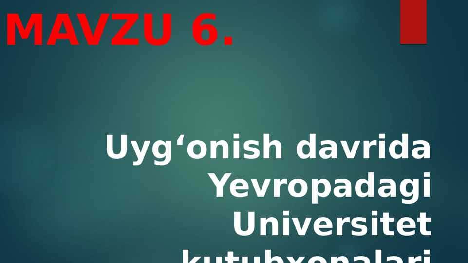 Uygʻonish davrida Yevropadagi Universitet kutubxonalari