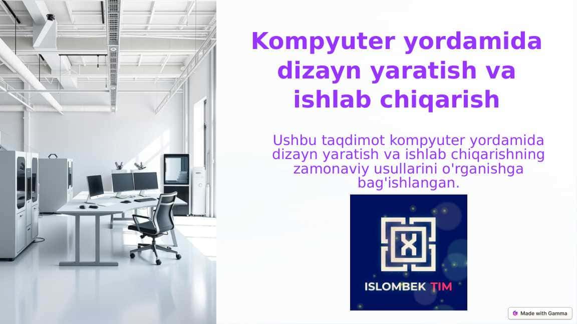 Kompyuter yordamida dizayn yaratish va ishlab chiqarish
