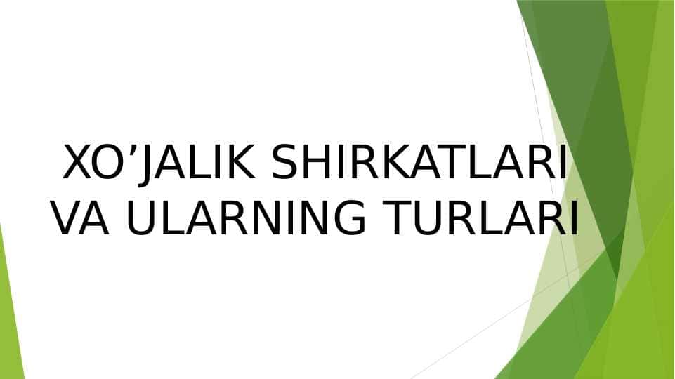 XO’JALIK SHIRKATLARI VA ULARNING TURLARI