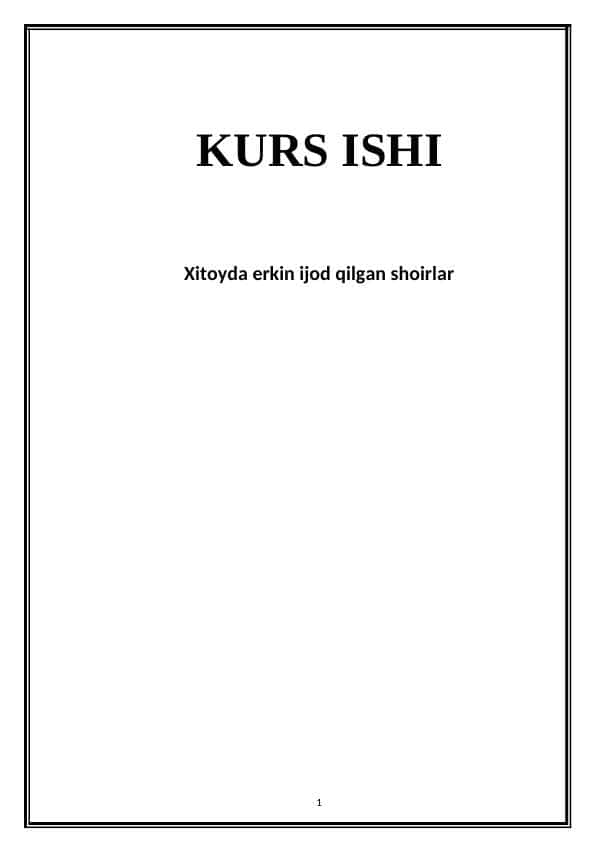 Xitoуdа еrkin ijod qilgаn shoirlаr KURS ISHI
