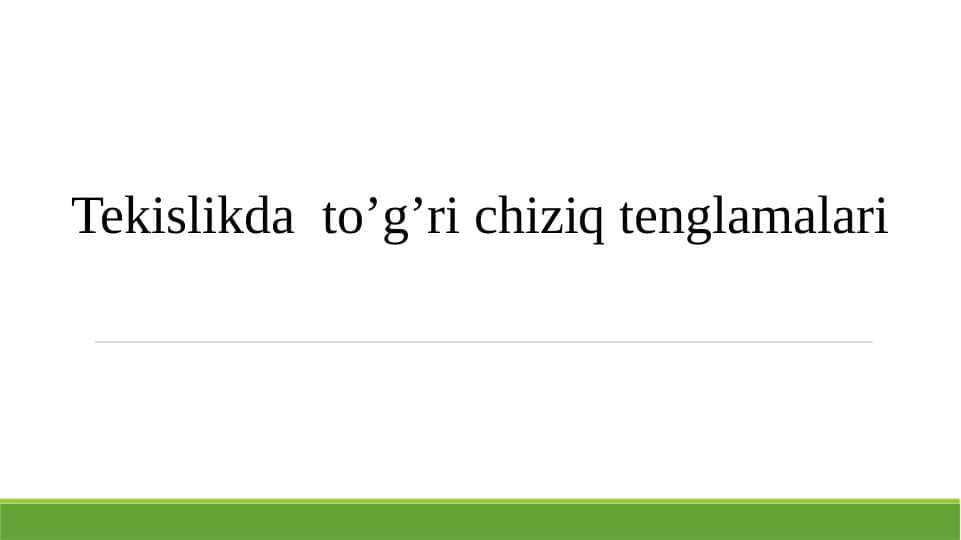 Tekislikda to’g’ri chiziq tenglamalari