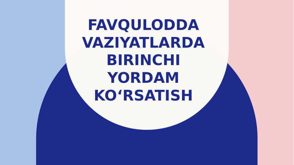 favqulodda vaziyatlarda birinchi yordam koʻrsatish