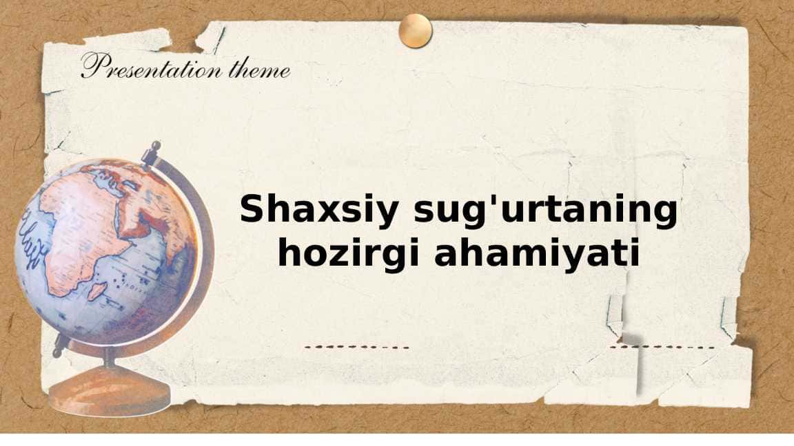 shaxsiy sug'urtaning hozirgi ahamiyat