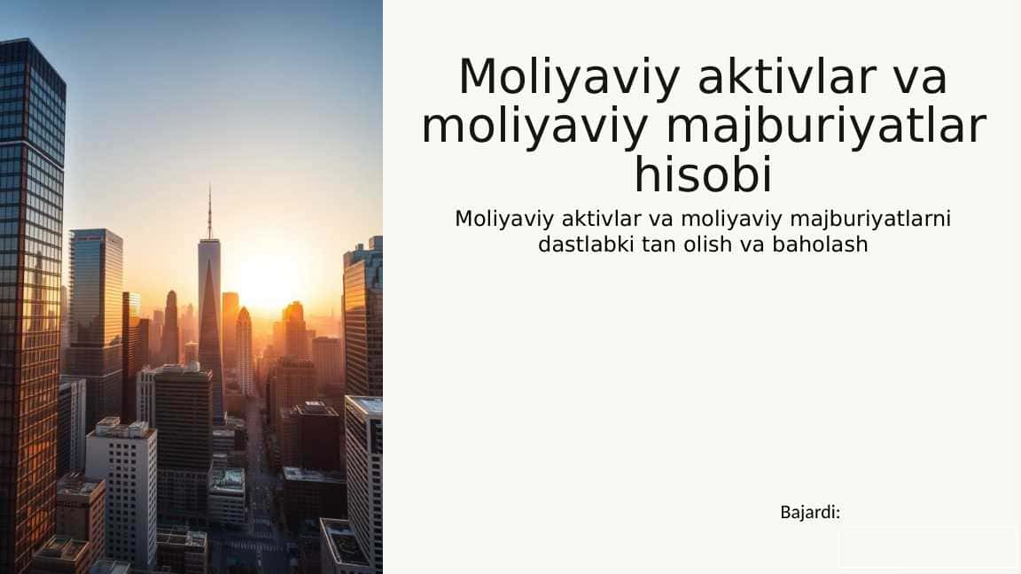 Moliyaviy aktivlar va moliyaviy majburiyatlar hisobi