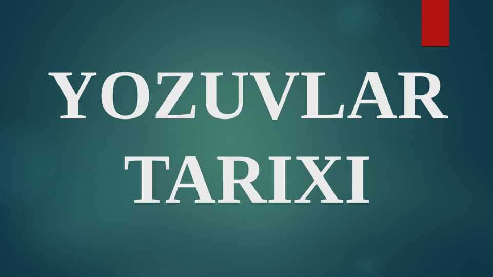 YOZUVLAR TARIXI
