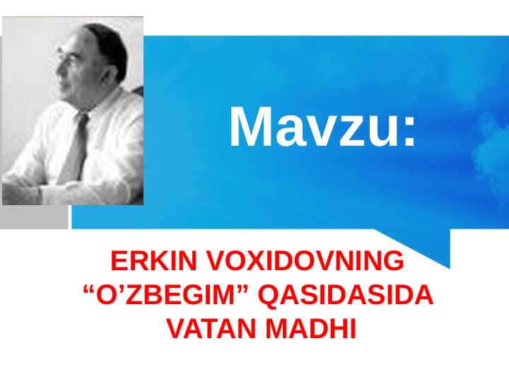 Erkin Vohidovning “O’zbegim” qasidasida Vatan madhi