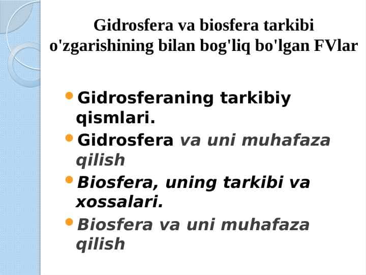 Gidrosfera va biosfera tarkibi o'zgarishining bilan bog'liq bo'lgan FVlar