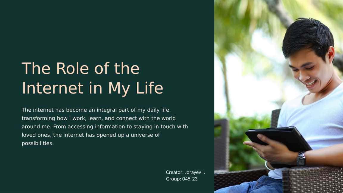 The Role of the Internet in My Life
