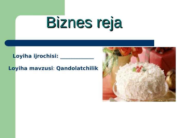 Qandolatchilik biznes reja