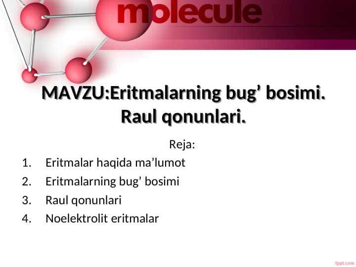 Eritmalarning bug’ bosimi. Raul qonunlari.