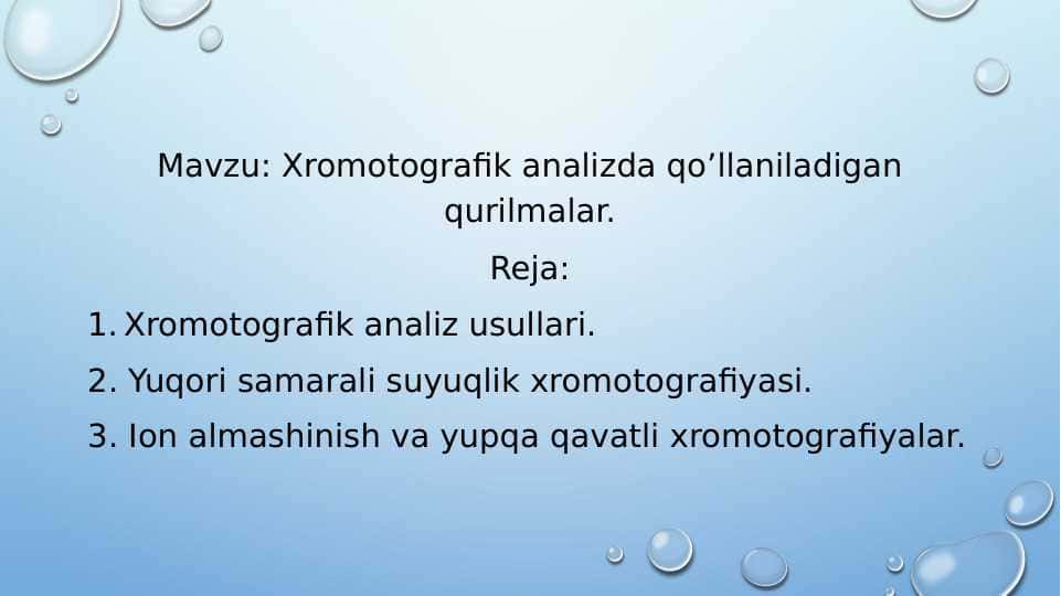 Xromotografik analizda qo’llaniladigan qurilmalar
