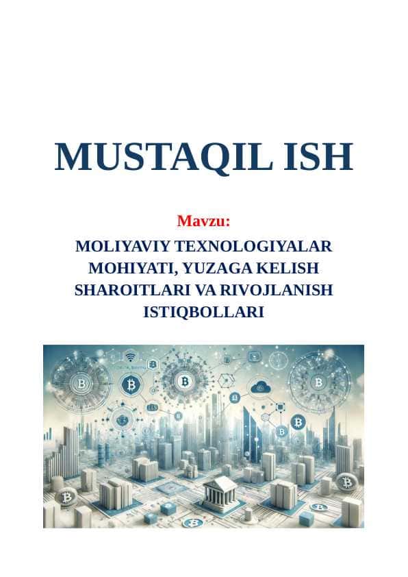 Moliyaviy texnologiyalar mohiyati, yuzaga kelish sharoitlari va rivojlanish istiqbollari