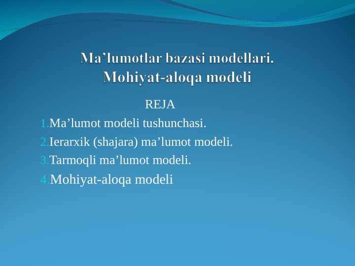 Ma'lumotlar bazasi modellari. Mohiyat aloqa modeli