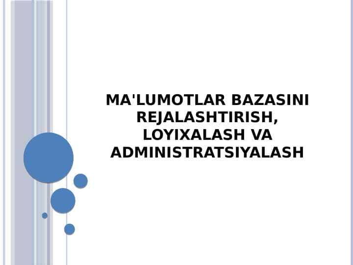 Ma'lumotlar bazasini rejalashtirish, loyihalash va administratsiyalash