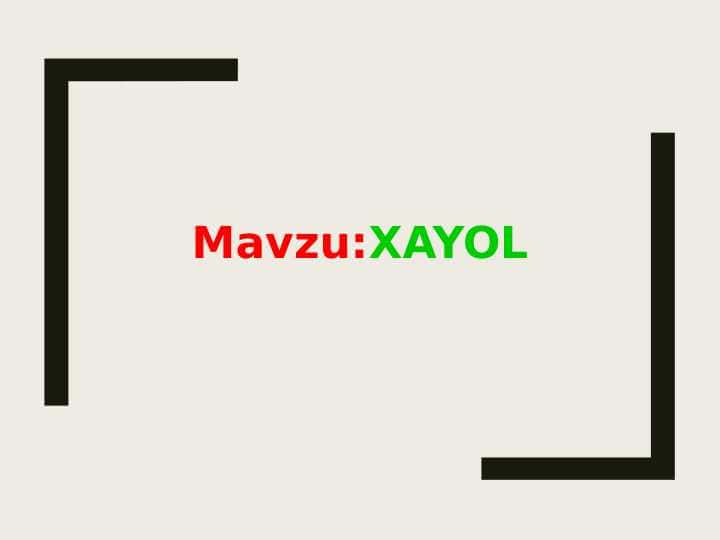 Xayol mavzusida umumiy pisixologiya