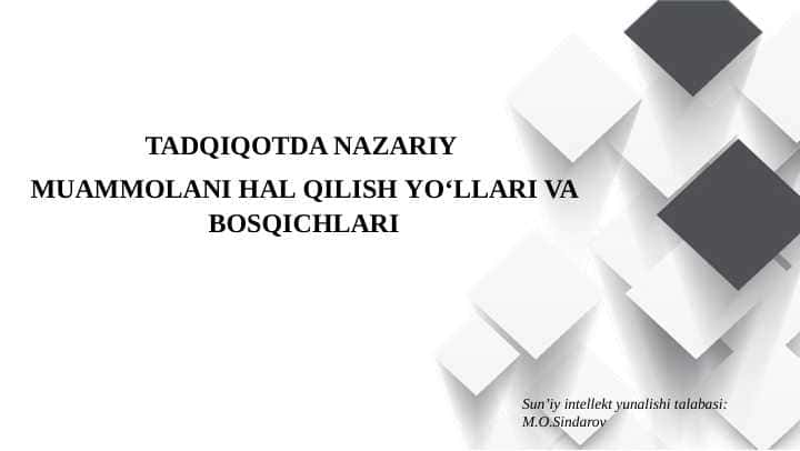 TADQIQOTDA NAZARIY MUAMMOLANI HAL QILISH YO‘LLARI VA BOSQICHLARI