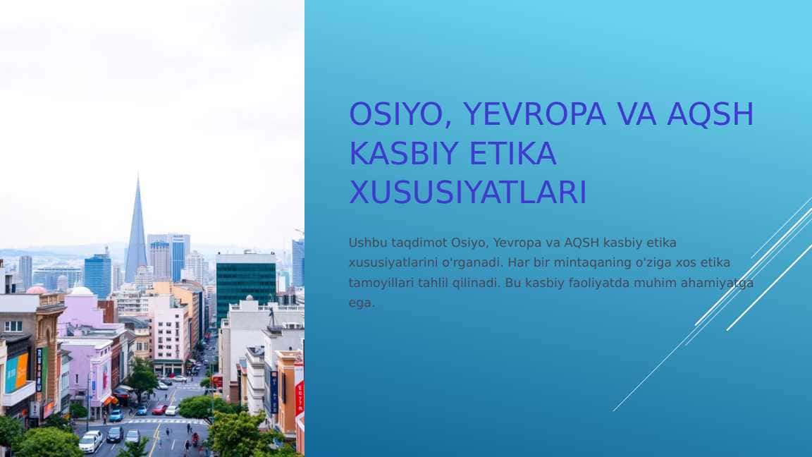 OSIYO, YEVROPA VA AQSH KASBIY ETIKA XUSUSIYATLARI