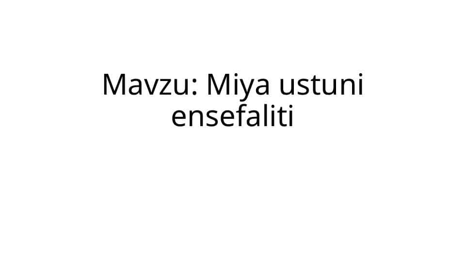 Miya ustuni ensefaliti