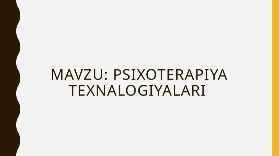 Psixoterapiya texnalogiyalari