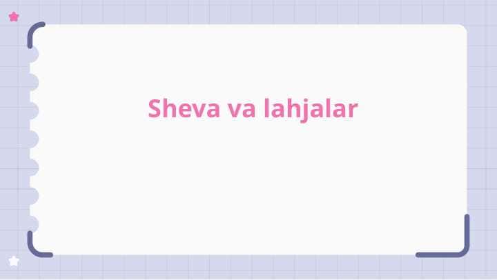 Sheva va lahjalar