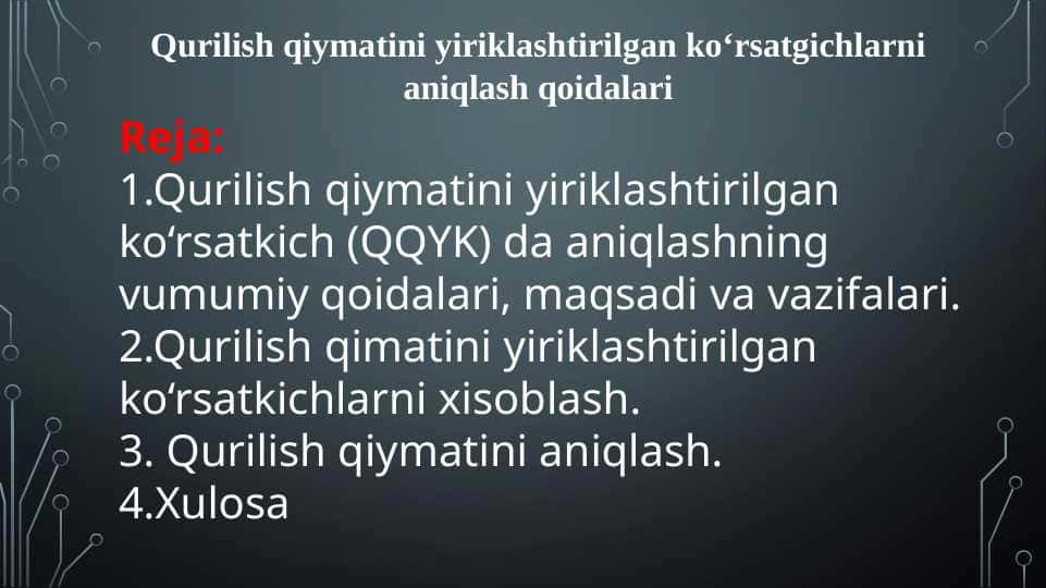 : Qurilish qiymatini yiriklashtirilgan koʻrsatgichlarni aniqlash qoidalari