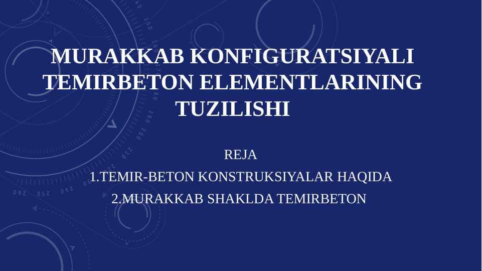 Murakkab konfiguratsiyali temirbeton konstruksiyalari tuzilishi