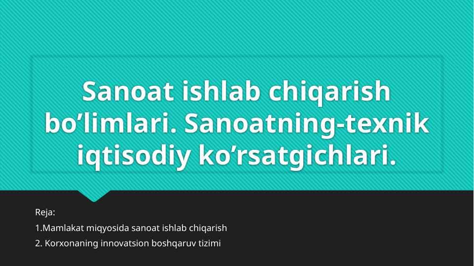 Sanoat ishlab chiqarish bolimlari