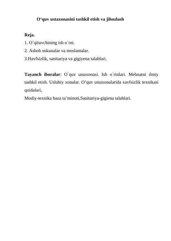 O‘quv ustaxonasini tashkil etish va jihozlash
