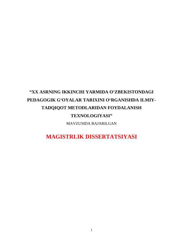 XX ASRNING IKKINCHI YARMIDA O‘ZBEKISTONDAGI PEDAGOGIK G‘OYALAR TARIXINI O‘RGANISHDA ILMIY-TADQIQOT METODLARIDAN FOYDALANISH TEXNOLOGIYASI