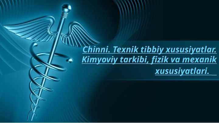 Ortopedik stomatologiya : Chinni . Texnik tibbiy xususiyatlar . Kimyoviy tarkibi , fizik va mexanik xususiyatlari