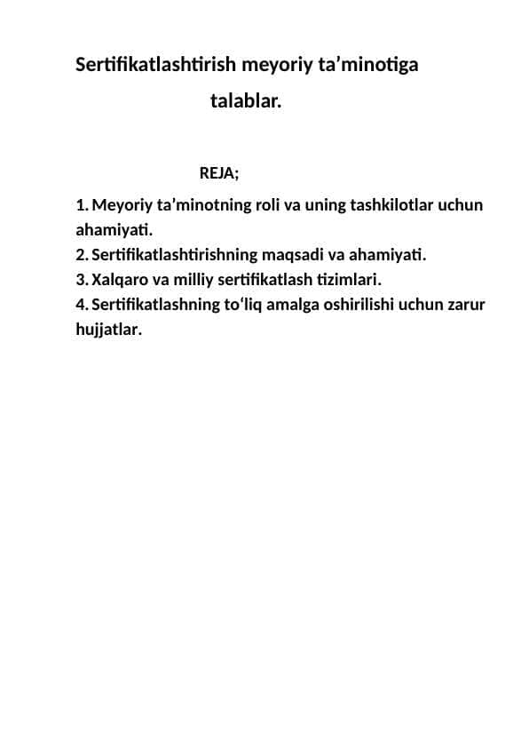 Sertifikatlashtirish meyoriy ta’minotiga talablar.