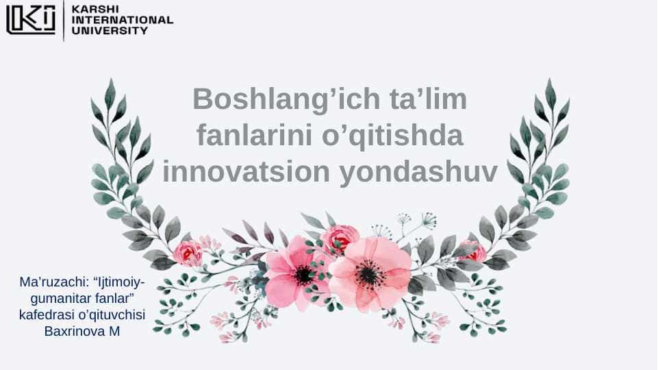 Boshlang’ich ta’lim fanlarini o’qitishda innovatsion yondashuv