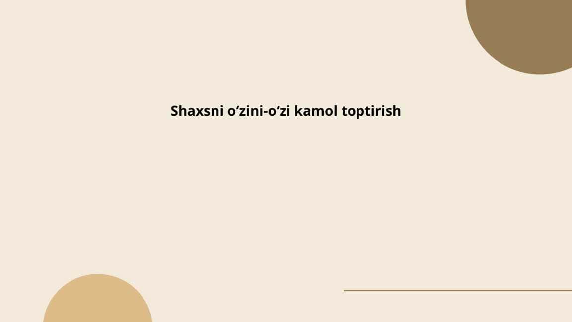 Shaxsni oʻzini-oʻzi kamol toptirish