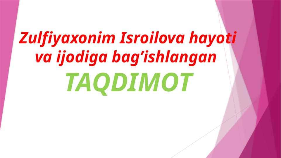 Zulfiyaxonim Isroilova