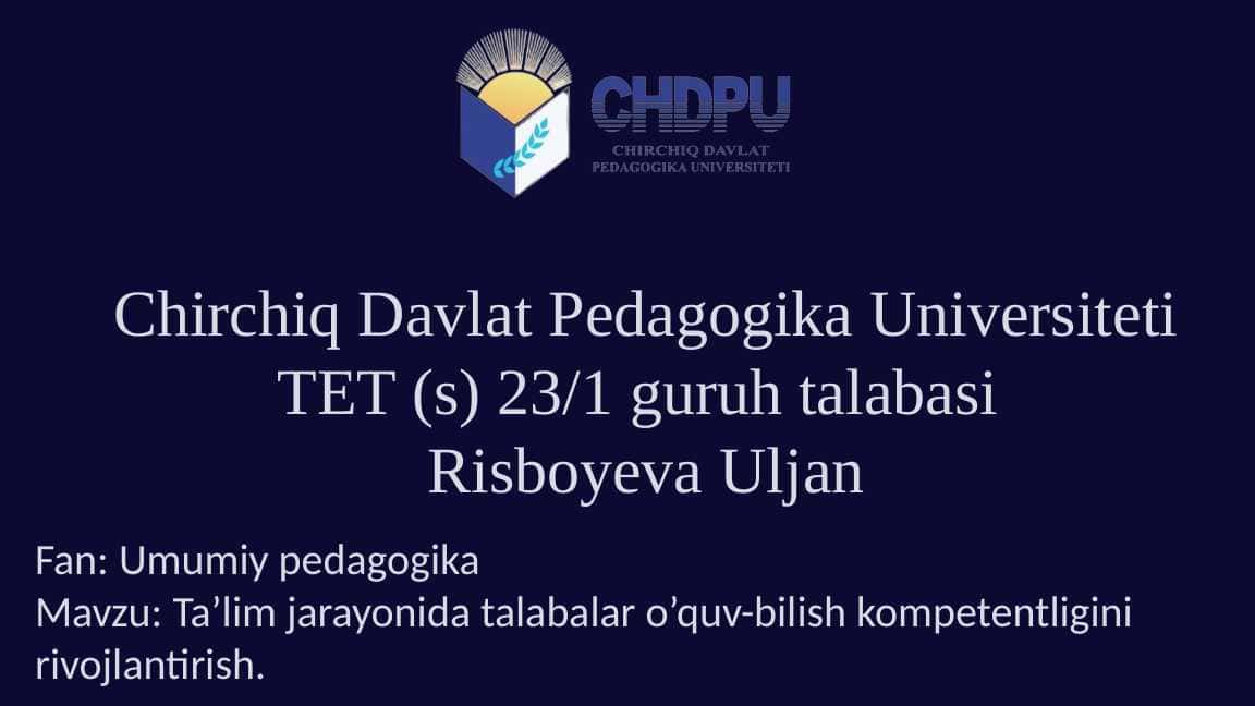 Ta’lim jarayonida talabalar o’quv-bilish kompetentligini rivojlantirish