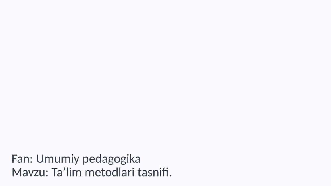 Ta’lim metodlari tasnifi