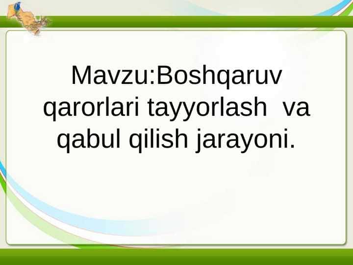 Boshqaruv qarorlari tayyorlash va qabul qilish jarayoni