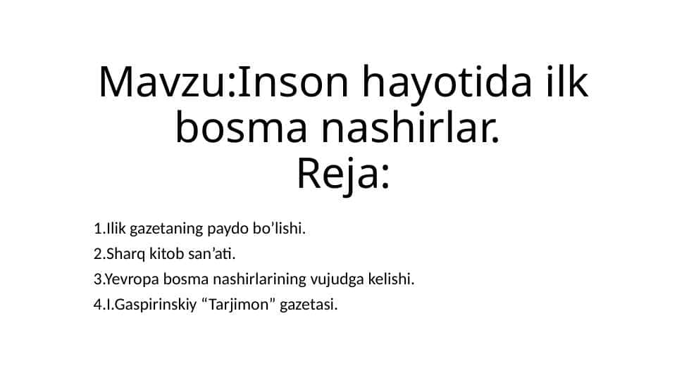 Insoniyat hayotidagi ilk bosma nashrlar