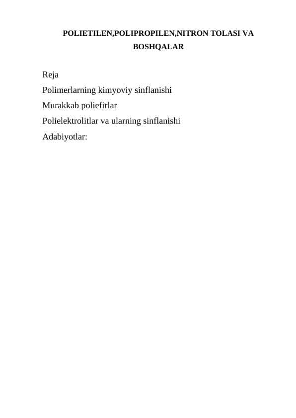 POLIETILEN,POLIPROPILEN,NITRON TOLASI VA BOSHQALAR