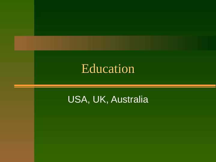 education in USA, Uk, Australia