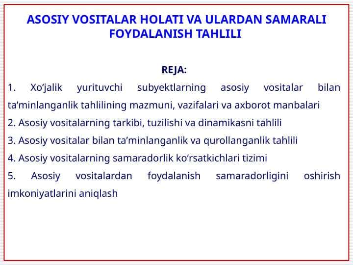 ASOSIY VOSITALAR HOLATI VA ULARDAN SAMARALI FOYDALANISH TAHLILI