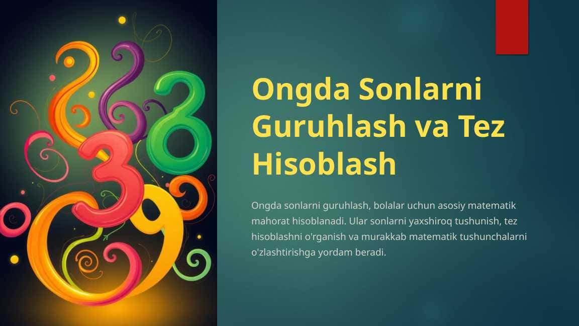 Ongda Sonlarni Guruhlash va Tez Hisoblash