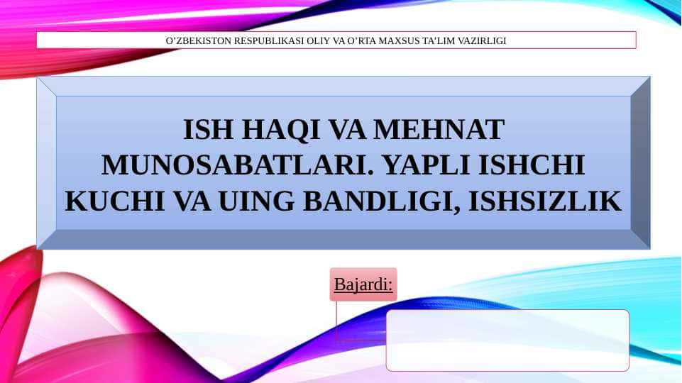Ish haqi va mehnat munosabatlari