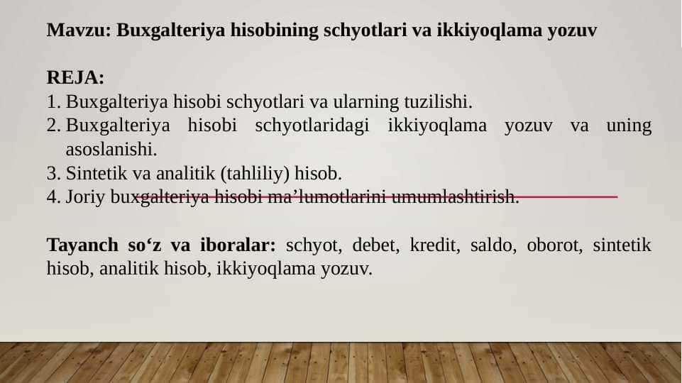 Buxgalteriya hisobining schyotlari va ikkiyoqlama yozuv